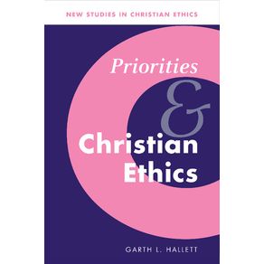 Priorities-and-Christian-Ethics