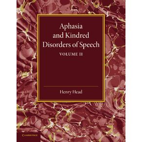 Aphasia-and-Kindred-Disorders-of-Speech