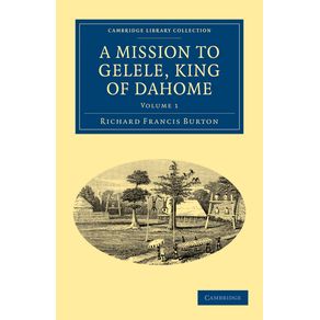 A-Mission-to-Gelele,-King-of-Dahome