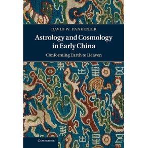 Astrology-and-Cosmology-in-Early-China