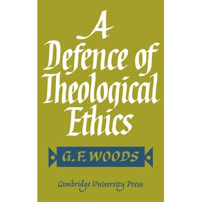 A-Defence-of-Theological-Ethics