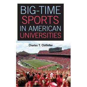 Big-Time-Sports-in-American-Universities