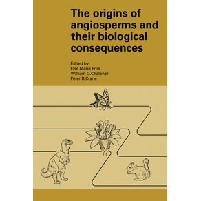 The-Origins-of-Angiosperms-and-Their-Biological-Consequences
