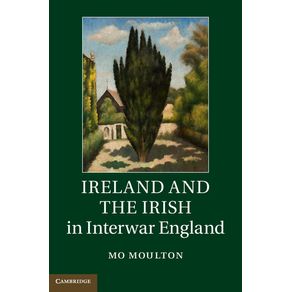 Ireland-and-the-Irish-in-Interwar-England