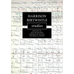 Harrison-Birtwistle-Studies