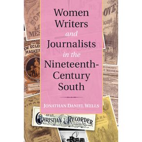 Women-Writers-and-Journalists-in-the-Nineteenth-Century-South