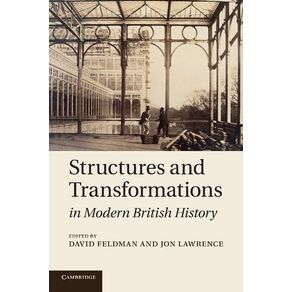 Structures-and-Transformations-in-Modern-British-History
