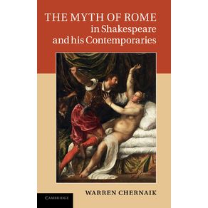 The-Myth-of-Rome-in-Shakespeare-and-His-Contemporaries