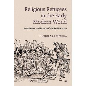 Religious-Refugees-in-the-Early-Modern-World