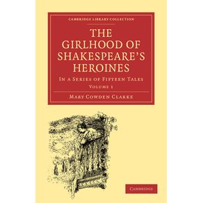 The-Girlhood-of-Shakespeares-Heroines