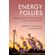 Energy-Follies