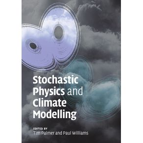 Stochastic-Physics-and-Climate-Modelling