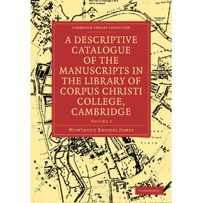 A-Descriptive-Catalogue-of-the-Manuscripts-in-the-Library-of-Corpus-Christi-College-Cambridge