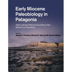 Early-Miocene-Paleobiology-in-Patagonia