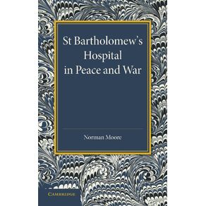 St-Bartholomews-Hospital-in-Peace-and-War