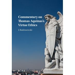 Commentary-on-Thomas-Aquinass-Virtue-Ethics