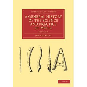 A-General-History-of-the-Science-and-Practice-of-Music---Volume-4
