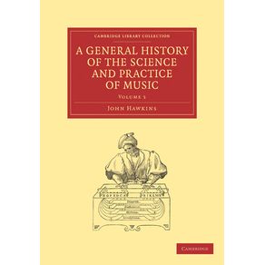 A-General-History-of-the-Science-and-Practice-of-Music---Volume-5