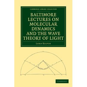 Baltimore-Lectures-on-Molecular-Dynamics-and-the-Wave-Theory-of-Light