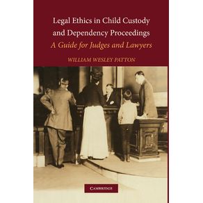 Legal-Ethics-in-Child-Custody-and-Dependency-Proceedings