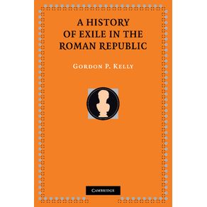 A-History-of-Exile-in-the-Roman-Republic