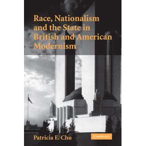 Race-Nationalism-and-the-State-in-British-and-American-Modernism