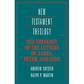 The-Theology-of-the-Letters-of-James-Peter-and-Jude