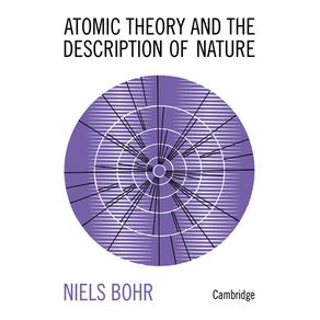 Atomic-Theory-and-the-Description-of-Nature