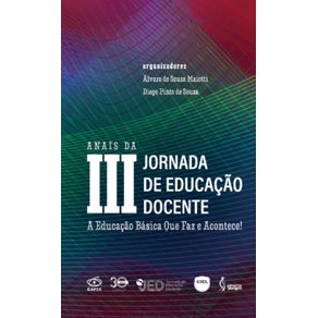 Anais-da-III-Jornada-de-Educacao-Docente:-A-Educacao-Basica-Que-Faz-e-Acontece!