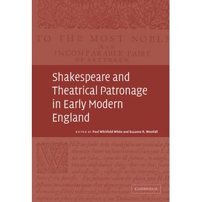 Shakespeare-and-Theatrical-Patronage-in-Early-Modern-England