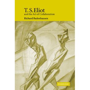T.-S.-Eliot-and-the-Art-of-Collaboration