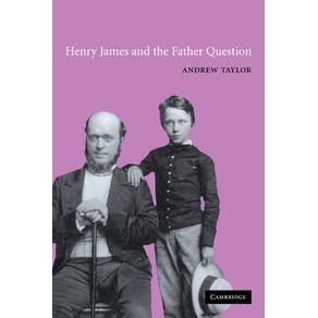 Henry-James-and-the-Father-Question