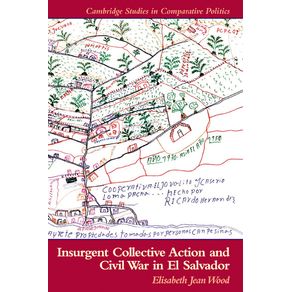 Insurgent-Collective-Action-and-Civil-War-in-El-Salvador