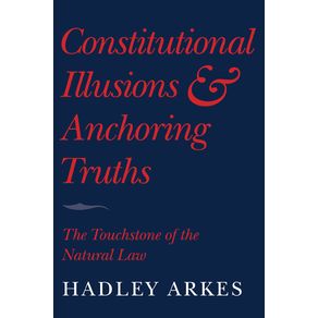 Constitutional-Illusions-and-Anchoring-Truths
