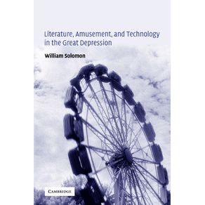 Literature-Amusement-and-Technology-in-the-Great-Depression