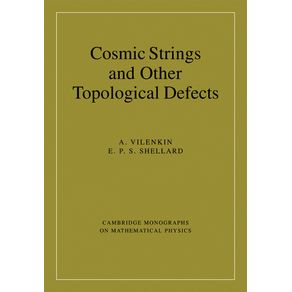 Cosmic-Strings-and-Other-Topological-Defects