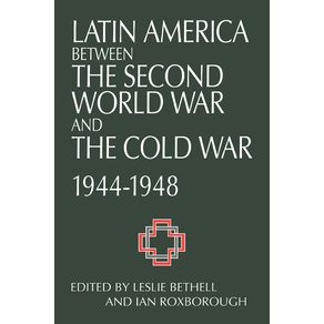 Latin-America-Between-the-Second-World-War-and-the-Cold-War
