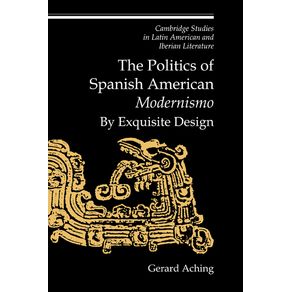 The-Politics-of-Spanish-American-Modernismo