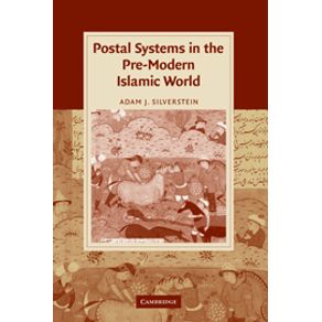Postal-Systems-in-the-Pre-Modern-Islamic-World
