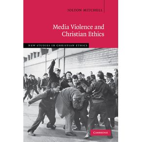 Media-Violence-and-Christian-Ethics