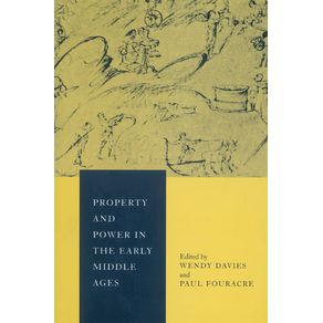 Property-and-Power-in-the-Early-Middle-Ages