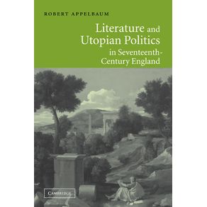 Literature-and-Utopian-Politics-in-Seventeenth-Century-England