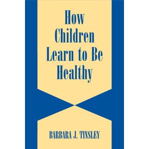How-Children-Learn-to-be-Healthy