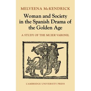 Woman-and-Society-in-the-Spanish-Drama-of-the-Golden-Age