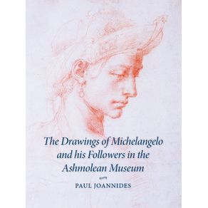 The-Drawings-of-Michelangelo-and-his-Followers-in-the-Ashmolean-------------Museum