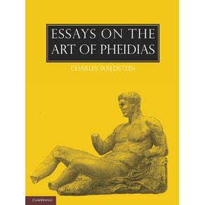 Essays-on-the-Art-of-Pheidias