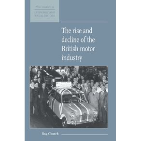 The-Rise-and-Decline-of-the-British-Motor-Industry