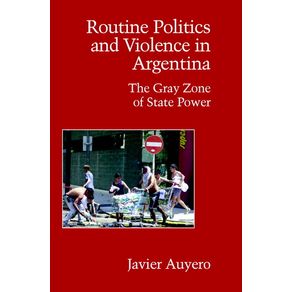 Routine-Politics-and-Violence-in-Argentina