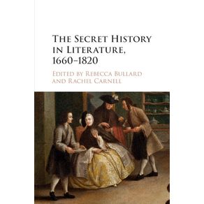 The-Secret-History-in-Literature-1660-1820