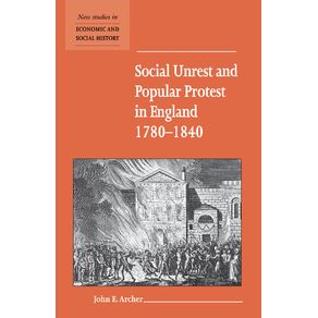 Social-Unrest-and-Popular-Protest-in-England,-1780-1840